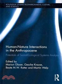 Human-Nature Interactions in the Anthropocene：Potentials of Social-Ecological Systems Analysis
