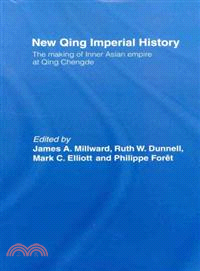 New Qing Imperial History—The Making of Inner Asian Empire at Qing Chengde