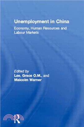 Unemployment in China：Economy, Human Resources and Labour Markets