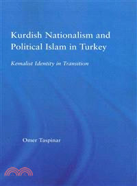 Kurdish Nationalism and Political Islam in Turkey