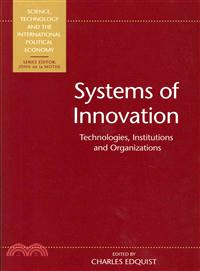 Systems of Innovation — Technologies, Institutions and Organizations