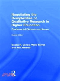 Negotiating the Complexities of Qualitative Research in Higher Education ― Fundamental Elements and Issues