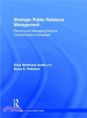 Strategic Public Relations Management ─ Planning and Managing Effective Communication Programs