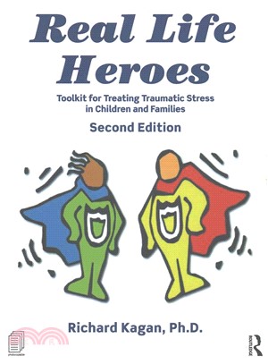 Real Life Heroes ─ Toolkit for Treating Traumatic Stress in Children and Families