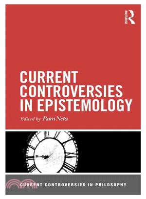 Current Controversies in Epistemology