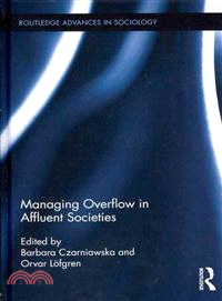 Managing Overflow in Affluent Societies