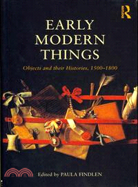 Early Modern Things ─ Objects and Their Histories, 1500-1800