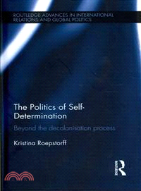 The Politics of Self-Determination ─ Beyond the Decolonisation Process