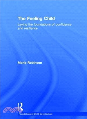 The Feeling Child ― Laying the Foundations of Confidence and Resilience