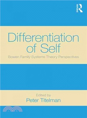 Differentiation of Self ─ Bowen Family Systems Theory Perspectives