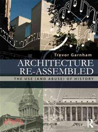 The Use and Abuse of Architectural History