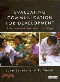 Evaluating Communication for Development—A Framework for Social Change