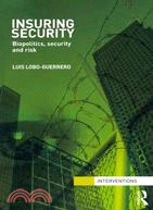 Insuring Security—Biopolitics, security and risk