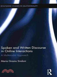 Spoken and Written Discourse in Online Interactions ― A Multimodal Approach