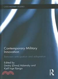 Contemporary Military Innovation ─ Between Anticipation and Adaption