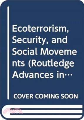 Ecoterrorism, Security, and Social Movements