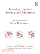 Learning, Problem Solving, and Mindtools ─ Essays in Honor of David H. Jonassen