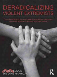 Deradicalizing Violent Extremists ─ Counter-Radicalization and Deradicalization Programmes and Their Impact in Muslim Majority States