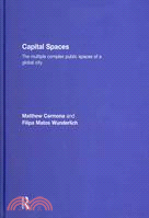 Capital Spaces—The Multiple Complex Public Spaces of a Global City
