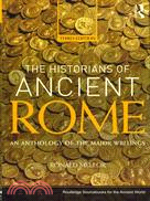 The Historians of Ancient Rome ─ An Anthology of the Major Writings