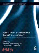 Public Sector Transformation Through E-Government—Experiences from Europe and North America