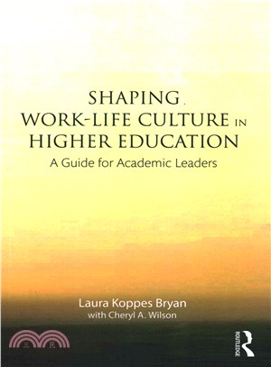 Shaping Work-Life Culture in Higher Education ─ A Guide for Academic Leaders