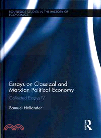 Essays on Classical and Marxian Political Economy ─ Collected Essays IV