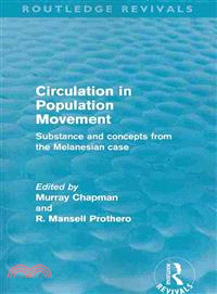 Circulation in Population Movement ― Substance and Concepts from the Melanesian Case