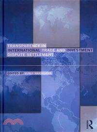 Transparency in International Trade and Investment Dispute Settlement