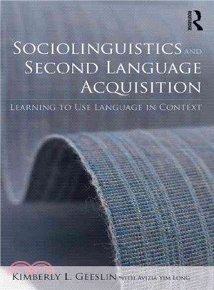 Sociolinguistics and Second Language Acquisition ─ Learning to Use Language in Context