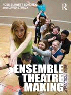 Ensemble Theatre Making ─ A Practical Guide