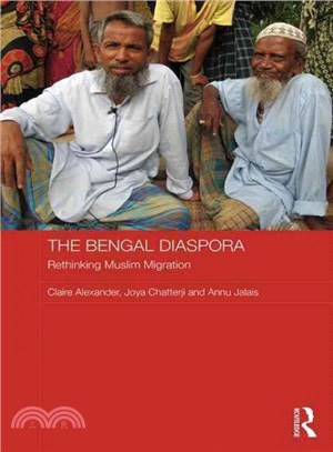 The Bengal Diaspora ─ Rethinking Muslim Migration