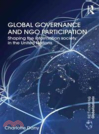 Global Governance and NGO Participation ─ Shaping the information society in the United Nations