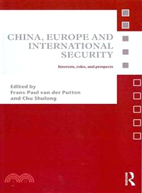 China, Europe and International Security—Interests, Roles and Prospects