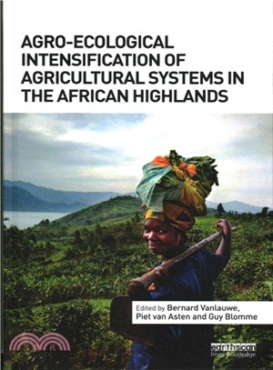 Agro-ecological intensification of agricultural systems in the African highlands /