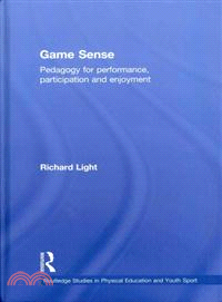 Game Sense ─ Pedagogy for Performance, Participation and Enjoyment