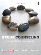 Group Counseling ─ Concepts and Procedures
