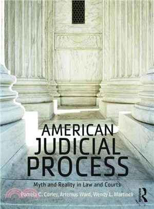 American Judicial Process ─ Myth and Reality in Law and Courts