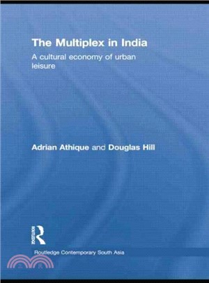 The Multiplex in India ― A Cultural Economy of Urban Leisure