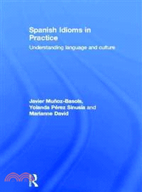 Spanish Idioms in Practice ─ Understanding Language and Culture