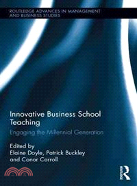 Innovative Business School Teaching ─ Engaging the Millennial Generation