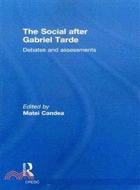 The Social After Gabriel Tarde―Debates and Assessments