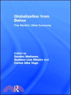 Globalization from Below ─ The World's Other Economy