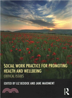 Social Work Practice for Promoting Health and Wellbeing ― Critical Issues