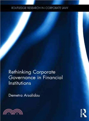 Rethinking Corporate Governance in Financial Institutions