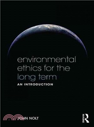 Environmental Ethics for the Long Term ─ An Introduction