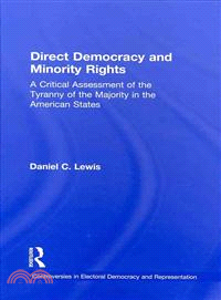 Direct Democracy and Minority Rights ─ A Critical Assessment of the Tyranny of the Majority in the American States