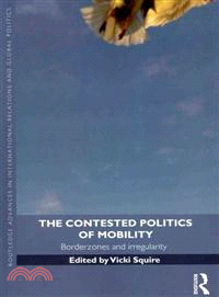 The Contested Politics of Mobility—Borderzones and Irregularity