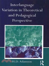 Interlanguage Variation in Theoretical and Pedagogical Perspective