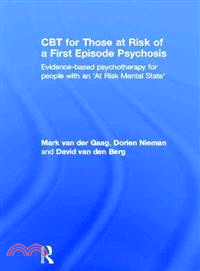 Cbt for Those at Risk of a First Episode Psychosis ― Evidence-based Psychotherapy for Those With an 'at Risk Mental State'